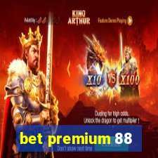 bet premium 88